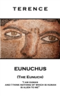 Eunuchus (The Eunuch) : 'I am human and I think nothing of which is human is alien to me'' - eBook