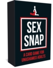Sex Snap : A Card Game for Unashamed Adults - Book