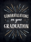 Congratulations on Your Graduation : Encouraging Quotes to Empower and Inspire - Book