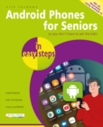 Android Phones for seniors in easy steps, 4th edition - eBook