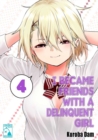 I Became Friends With A Delinquent Girl 4 - eBook