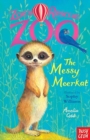 Zoe's Rescue Zoo: The Messy Meerkat - Book