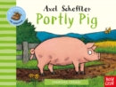 Farmyard Friends: Portly Pig - Book
