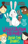 Wigglesbottom Primary: Break-Time Bunnies - eBook