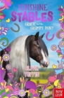 Sunshine Stables: Gracie and the Grumpy Pony - Book