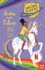 Unicorn Academy: Aisha and Silver - eBook