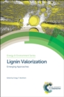 Lignin Valorization : Emerging Approaches - eBook