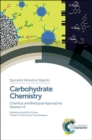 Carbohydrate Chemistry : Chemical and Biological Approaches Volume 43 - eBook