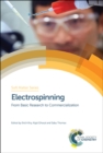 Electrospinning : From Basic Research to Commercialization - Book