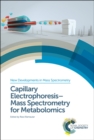 Capillary Electrophoresis–Mass Spectrometry for Metabolomics - Book