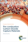 Pre-combustion Carbon Dioxide Capture Materials - Book