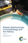 Raman Spectroscopy in Archaeology and Art History : Volume 2 - Book