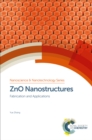 ZnO Nanostructures : Fabrication and Applications - eBook