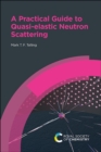 Practical Guide to Quasi-elastic Neutron Scattering - Book