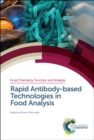 Rapid Antibody-based Technologies in Food Analysis - Book