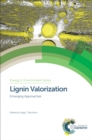 Lignin Valorization : Emerging Approaches - eBook