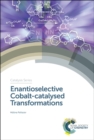 Enantioselective Cobalt-catalysed Transformations - Book