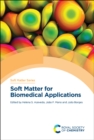 Soft Matter for Biomedical Applications - Book