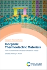Inorganic Thermoelectric Materials : From Fundamental Concepts to Materials Design - Book