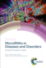 MicroRNAs in Diseases and Disorders : Emerging Therapeutic Targets - eBook