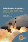Solid Rocket Propellants : Science and Technology Challenges - eBook