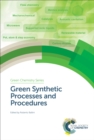 Green Synthetic Processes and Procedures - eBook