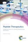 Peptide Therapeutics : Strategy and Tactics for Chemistry, Manufacturing, and Controls - eBook