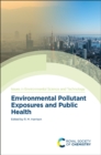 Environmental Pollutant Exposures and Public Health - Book