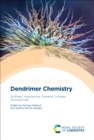Dendrimer Chemistry : Synthetic Approaches Towards Complex Architectures - eBook