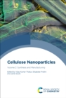 Cellulose Nanoparticles : Volume 2: Synthesis and Manufacturing - eBook