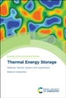 Thermal Energy Storage : Materials, Devices, Systems and Applications - eBook