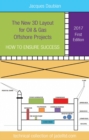 The New 3D Layout for Oil & Gas Offshore Projects : How to ensure success - eBook