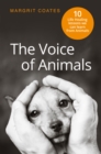 The Voice of Animals : 10 Life-Healing Lessons from Animals - eBook