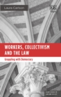Workers, Collectivism and the Law : Grappling with Democracy - eBook