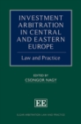 Investment Arbitration in Central and Eastern Europe : Law and Practice - eBook