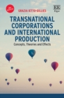 Transnational Corporations and International Production : Concepts, Theories and Effects, Third Edition - eBook