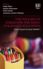 Policies of Childcare and Early Childhood Education : Does Equal Access Matter? - eBook