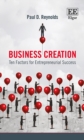 Business Creation : Ten Factors for Entrepreneurial Success - eBook