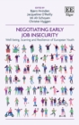 Negotiating Early Job Insecurity : Well-being, Scarring and Resilience of European Youth - eBook