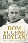 Dom Eugene Boylan : Trappist Monk, Scientist and Writer - Book