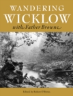 Wandering Wicklow with Father Browne - eBook