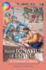 Saint Ignatius of Loyola : A Convert's Story - Book