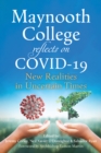 Maynooth College reflects on COVID 19 : New Realities in Uncertain Times - Book