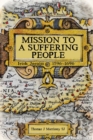 Mission to a Suffering People : Irish Jesuits 1596 to 1696 - Book