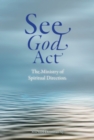 See God Act : The Ministry of Spiritual Direction - Book