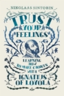 Trust Your Feelings : Learning how to make choices with Ignatius of Loyola - Book