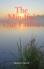 The Mindful Our Father - eBook
