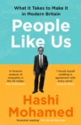 People Like Us : What it Takes to Make it in Modern Britain - eBook