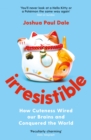 Irresistible : How Cuteness Wired our Brains and Conquered the World - Book