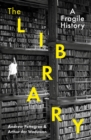 The Library : A Fragile History - Book
